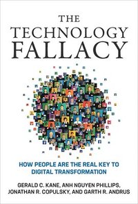 bokomslag The Technology Fallacy