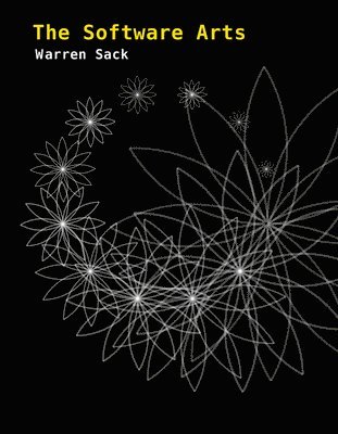 Warren Sack - Software Arts, Inbunden