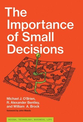The Importance of Small Decisions 1