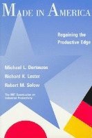 Michael L. Dertouzos, Robert M. Solow, Richard K. Lester - Made in America, Inbunden