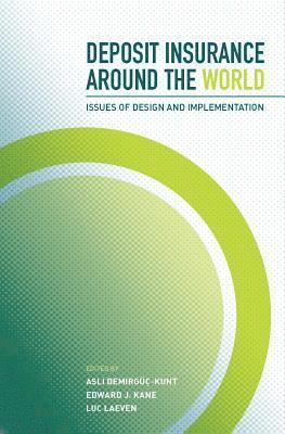Asli Demirgüç-Kunt, Edward J. Kane, Luc Laeven - Deposit Insurance around the World, Inbunden