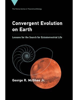 George R McGhee Jr. - Convergent Evolution on Earth, Inbunden