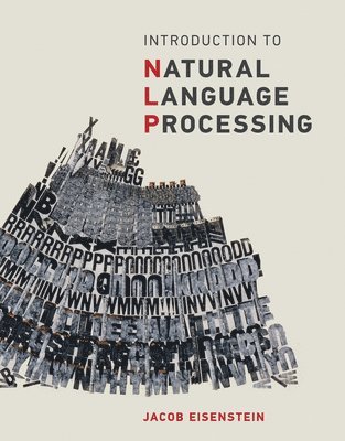 Jacob Eisenstein - Introduction to Natural Language Processing, Inbunden