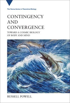 Russell Powell - Contingency and Convergence, Inbunden