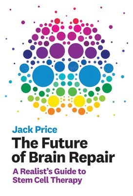 bokomslag Future of Brain Repair