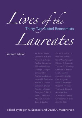 Roger W. (Trinity University) Spencer, David A. (Trinity University) Macpherson - Lives of the Laureates, Inbunden
