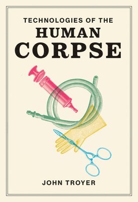 Technologies of the Human Corpse 1