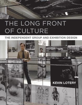 Kevin Lotery, Newcastle University) Lotery, Kevin (Lecturer in Art History - Long Front of Culture, Inbunden