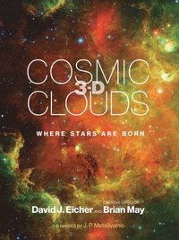 bokomslag Cosmic Clouds 3-D: Where Stars Are Born