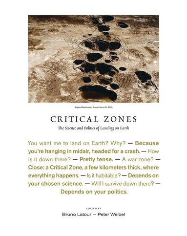 Bruno Latour, Bruno LaTour, Peter Weibel, Bruno Latour - Critical Zones, Inbunden