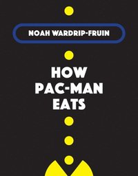 bokomslag How Pac-Man Eats