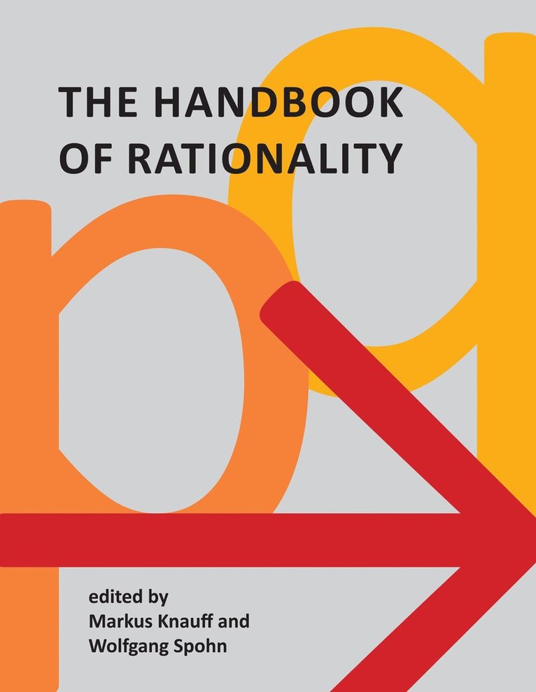 Markus Knauff, Wolfgang Spohn, Markus Knauff, Wolfgang Spohn - Handbook of Rationality, Inbunden