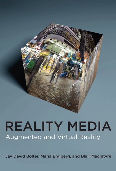 Jay David Bolter, Maria Engberg - Reality Media, Inbunden