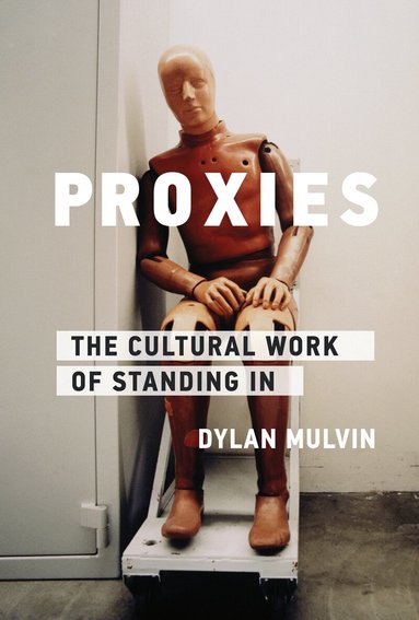 Dylan Mulvin - Proxies, Häftad