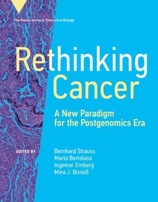 Rethinking Cancer 1