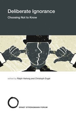 Ralph Hertwig, Christoph Engel, Ralph Hertwig, Christoph Engel - Deliberate Ignorance, Häftad