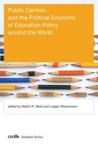 bokomslag Public Opinion and the Political Economy of Education Policy around the World