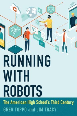 Greg Toppo, Jim Tracy - Running with Robots, Inbunden
