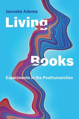 Janneke Adema - Living Books, Häftad