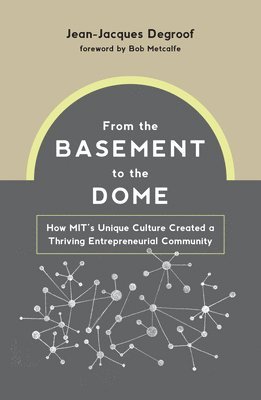 Jean-Jacques Degroof, Bob Metcalfe - From the Basement to the Dome, Inbunden