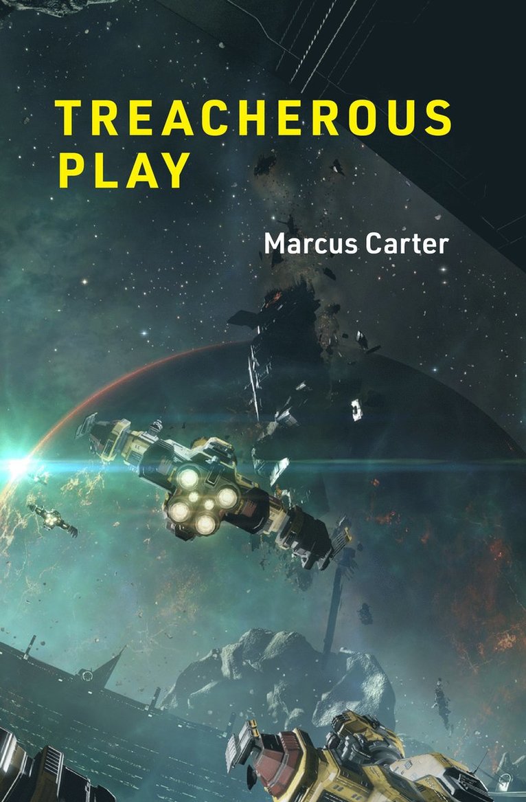 Marcus Carter - Treacherous Play, Inbunden