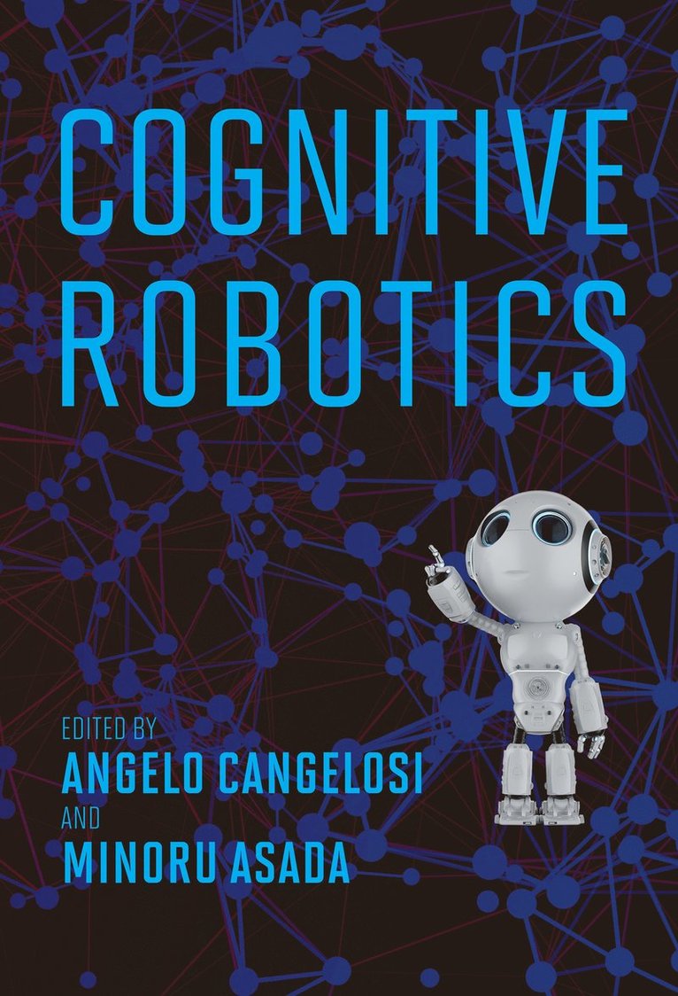 Angelo Cangelosi, Minoru Asada, Angelo Cangelosi, Minoru Asada - Cognitive Robotics, Inbunden