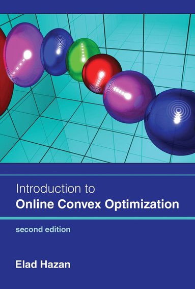 Elad Hazan - Introduction to Online Convex Optimization, second edition, Inbunden