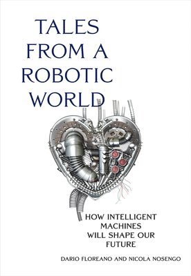 Tales from a Robotic World 1