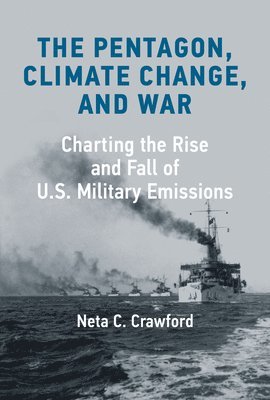 The Pentagon, Climate Change, and War 1