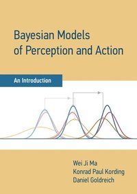 bokomslag Bayesian Models of Perception and Action