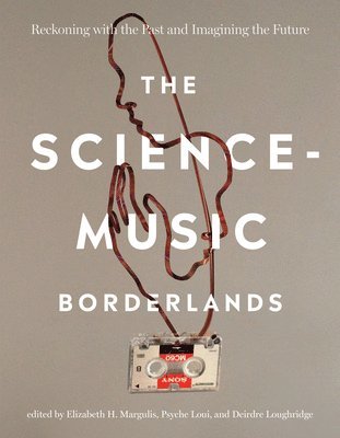 bokomslag The Science-Music Borderlands