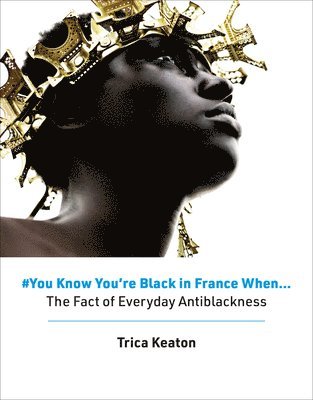 #You Know Youre Black in France When 1