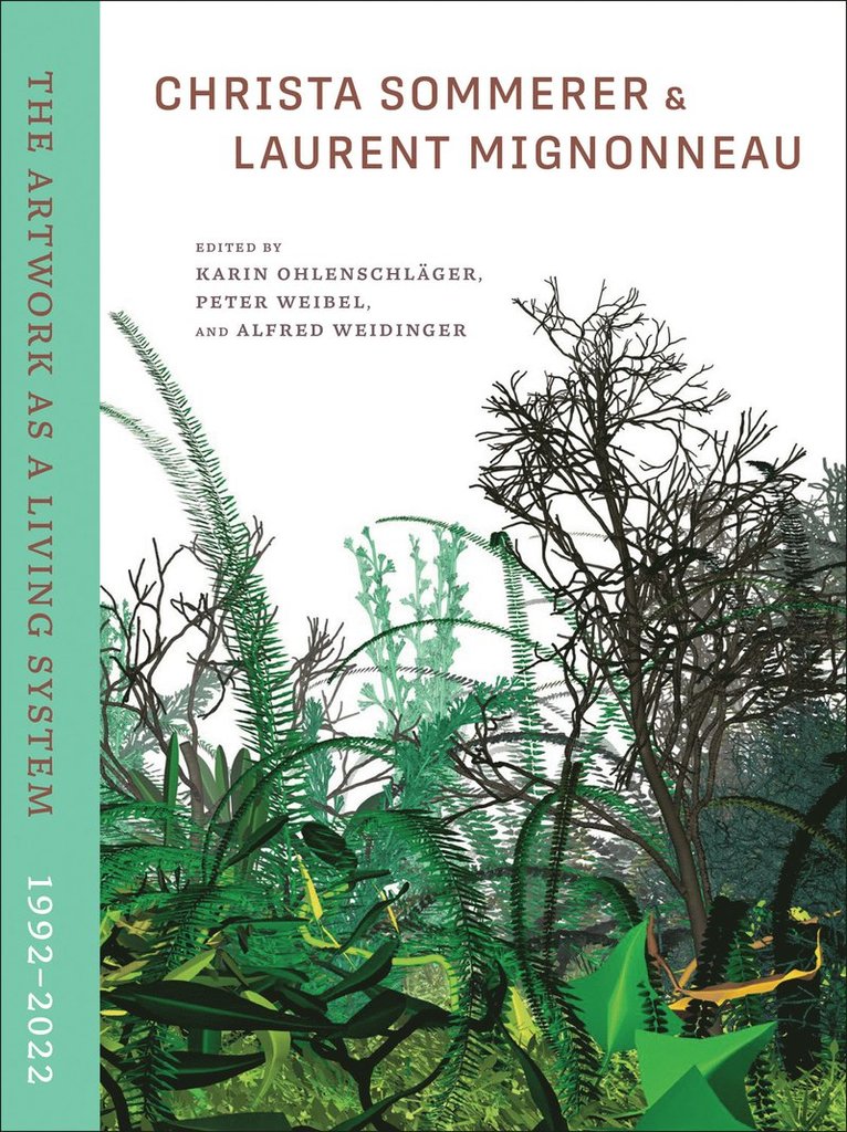 Karin Ohlenschlager, Peter Weibel, Karin Ohlenschlager, Peter Weibel - Christa Sommerer & Laurent Mignonneau, Inbunden