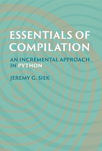 bokomslag Essentials of Compilation