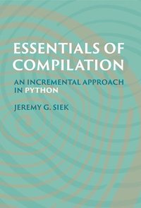 bokomslag Essentials of Compilation
