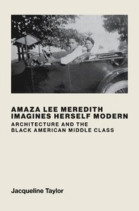 bokomslag Amaza Lee Meredith Imagines Herself Modern