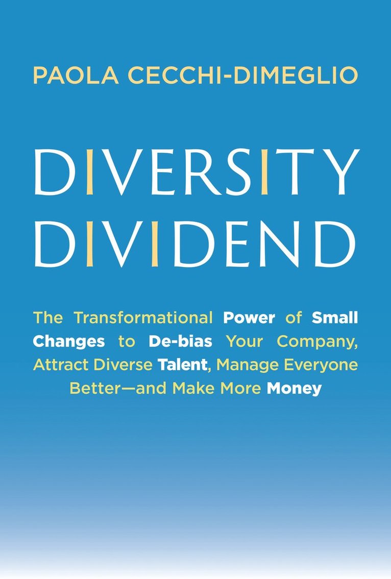 Paola Cecchi-Dimeglio - Diversity Dividend, Inbunden