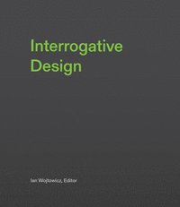 bokomslag Interrogative Design