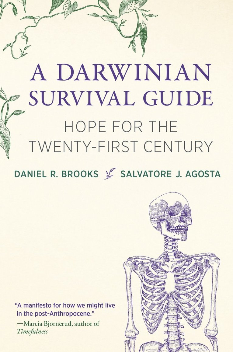 Daniel R. Brooks, Salvatore J. Agosta, Daniel R Brooks, Salvatore J Agosta - Darwinian Survival Guide, Inbunden