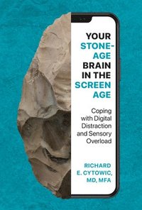 bokomslag Your Stone Age Brain in the Screen Age