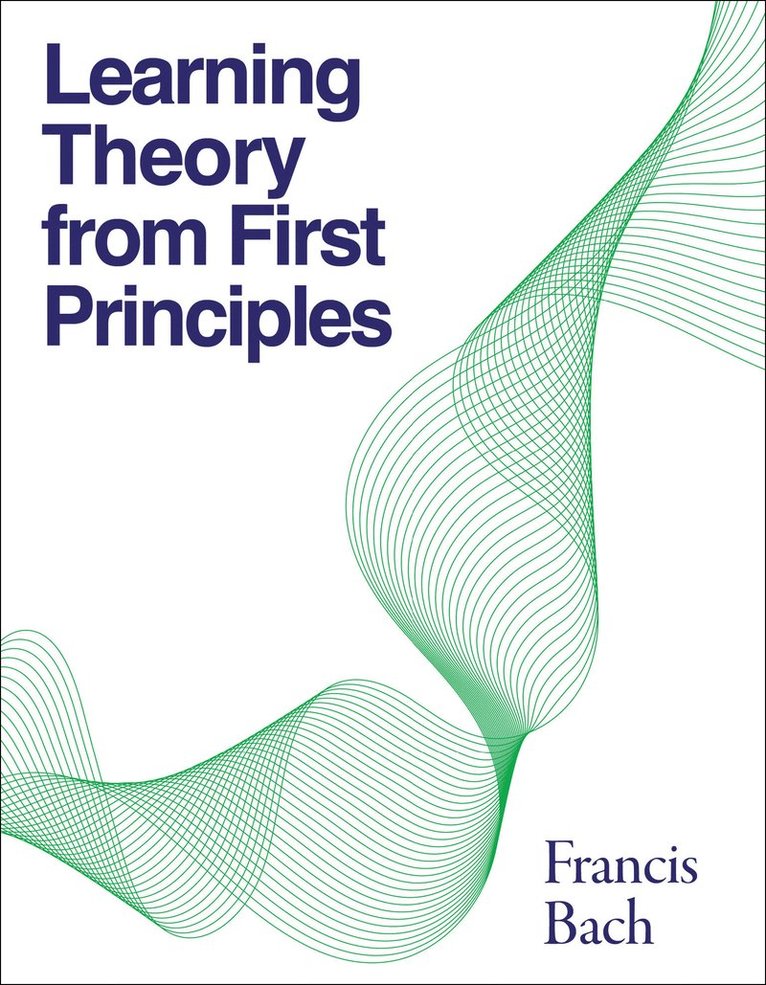 Learning Theory from First Principles 1