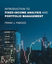 bokomslag Introduction to Fixed-Income Analysis and Portfolio Management