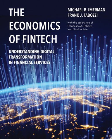 Frank J. Fabozzi, Michael Imerman - Economics of FinTech, Inbunden