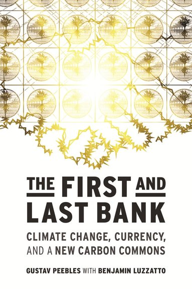 Gustav Peebles, Benjamin Luzzatto - First and Last Bank, Häftad