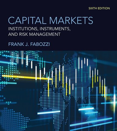 Frank J. Fabozzi - Capital Markets, sixth edition, Inbunden