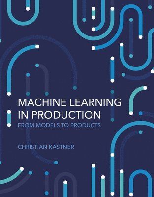 bokomslag Machine Learning in Production