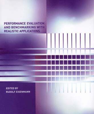 Rudolf Eigenmann - Performance Evaluation and Benchmarking with Realistic Applications, Inbunden