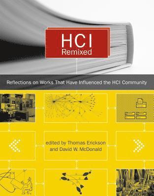 Thomas Erickson, David W. McDonald - HCI Remixed, Inbunden