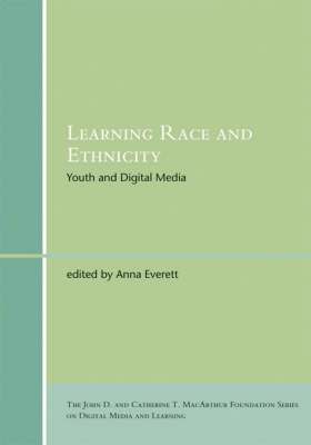 Anna Everett - Learning Race and Ethnicity, Inbunden