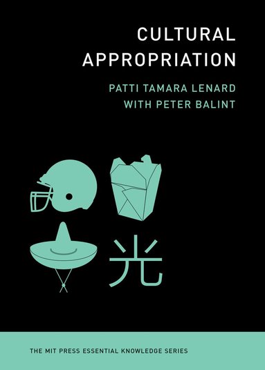 Patti Tamara Lenard, Peter Balint - Cultural Appropriation, Häftad